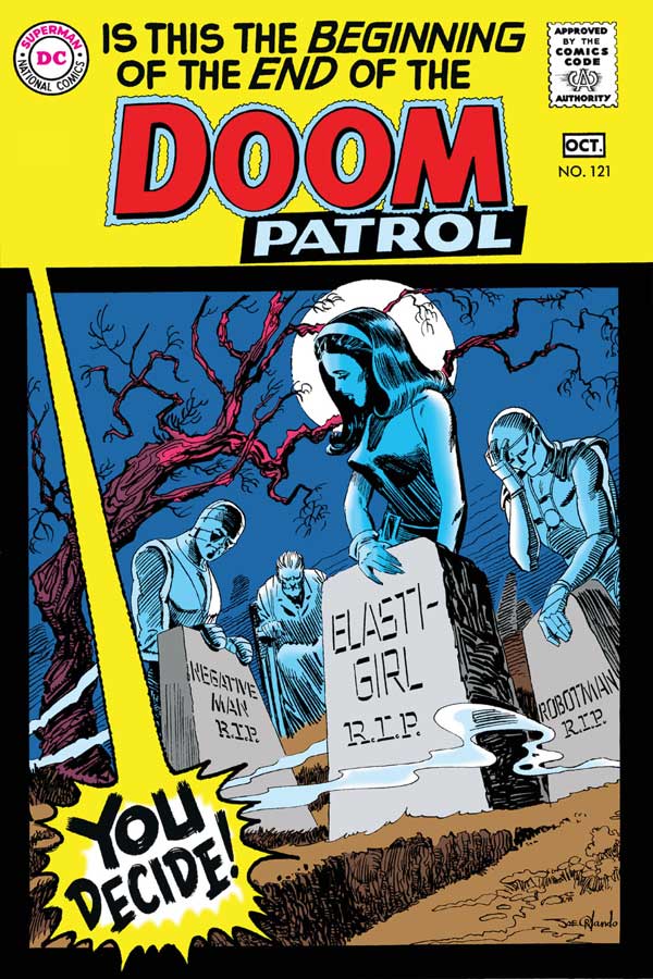 Doom Patrol #121 - The Death of the Doom Patrol released by DC Comics on October 1968