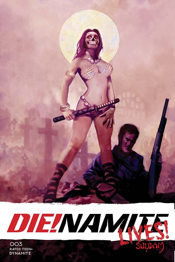 DIE!namite Lives! #3 (@DynamiteComics) New Comics